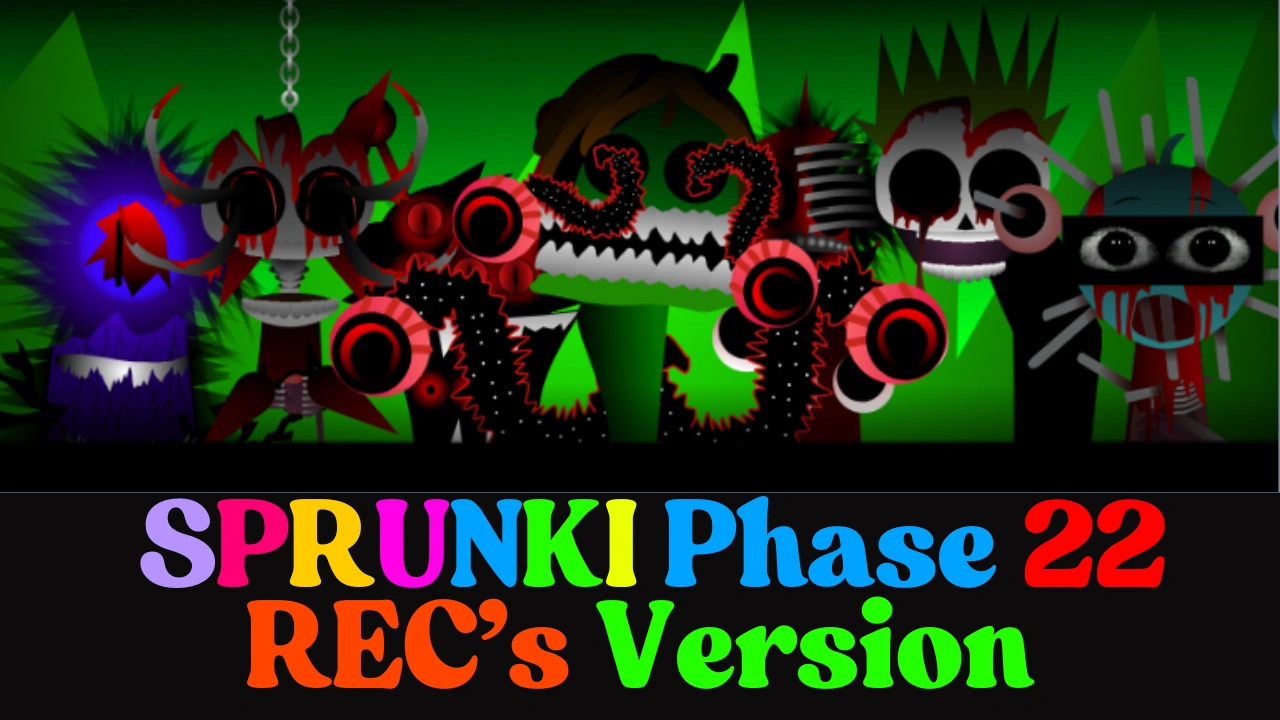 Sprunki Phase 22 REC Version