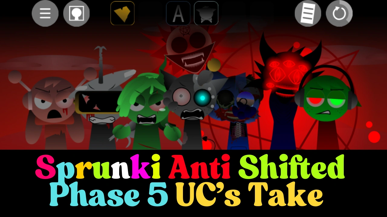 Sprunki Anti‑Shifted Phase 5 UCs Take Play Now