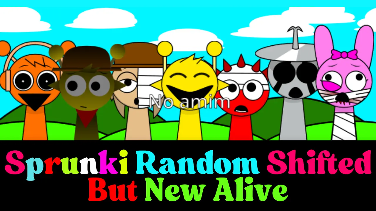 Sprunki Random Shift Sprunki Random Shifted But New Alive