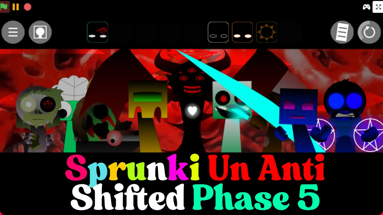 Sprunki Un Anti‑Shifted Phase 5 Play Now
