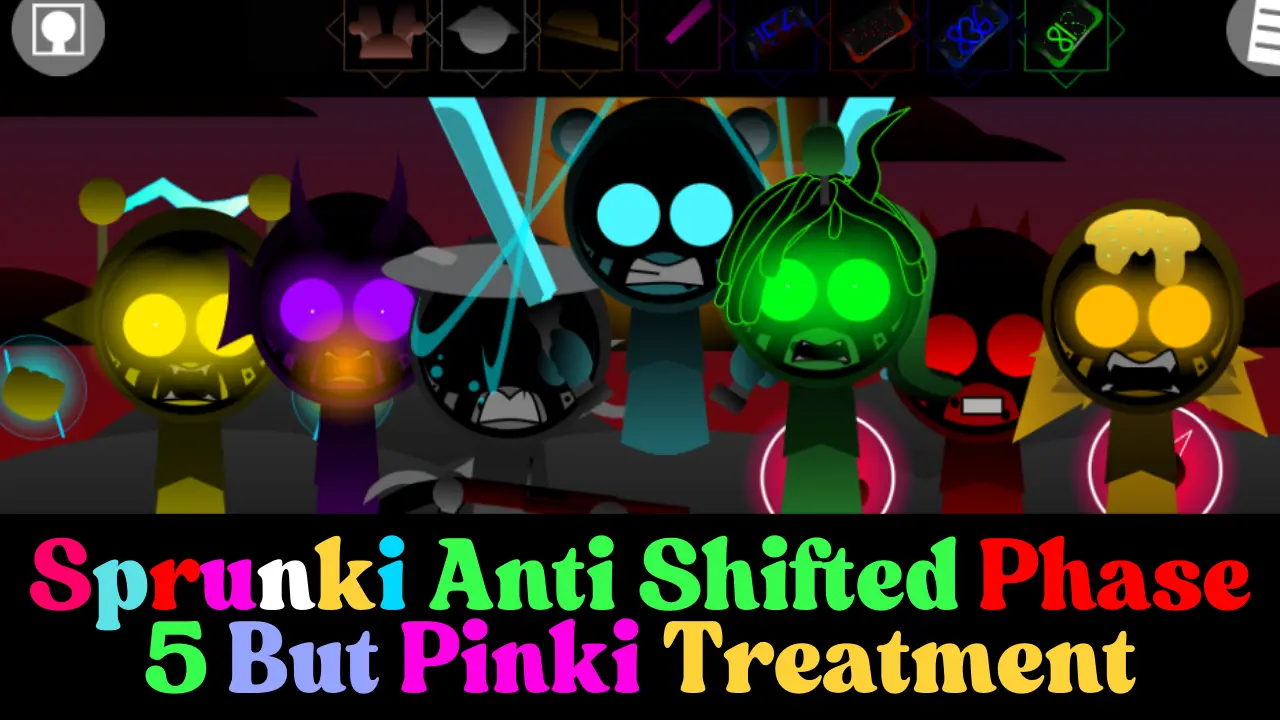 Sprunki Anti Shifted Phase 5 But Pinki Treatment