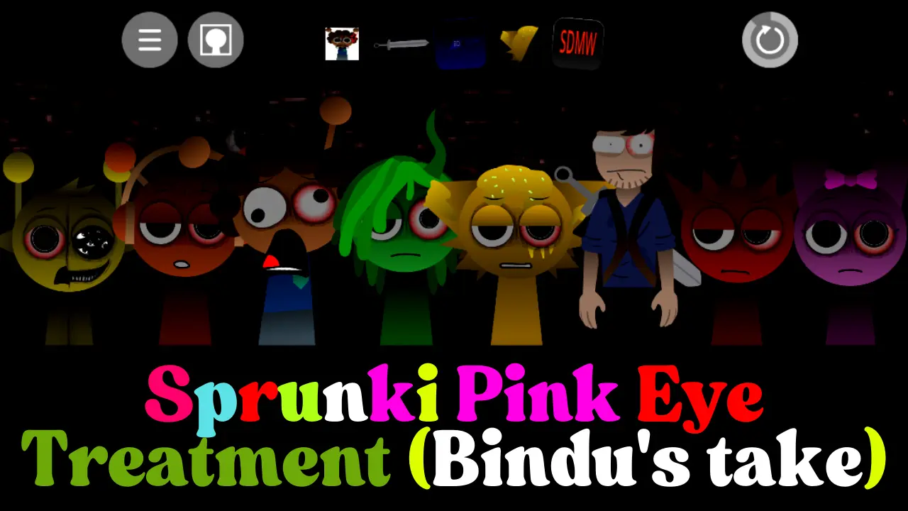 Sprunki Pink Eye Treatment Bindus Take