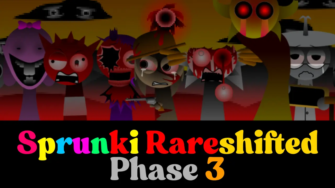 Sprunki Rareshifted Phase 3 | Play Here