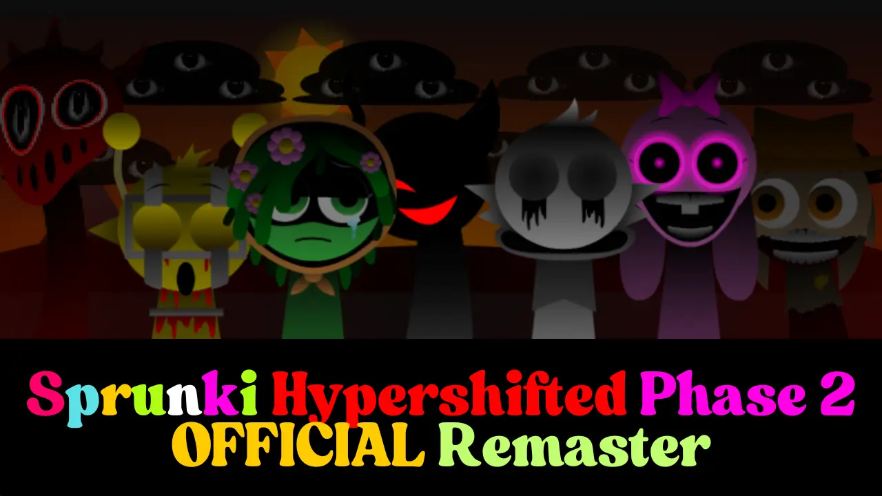Sprunki Hypershifted Phase 2 Official Remaster
