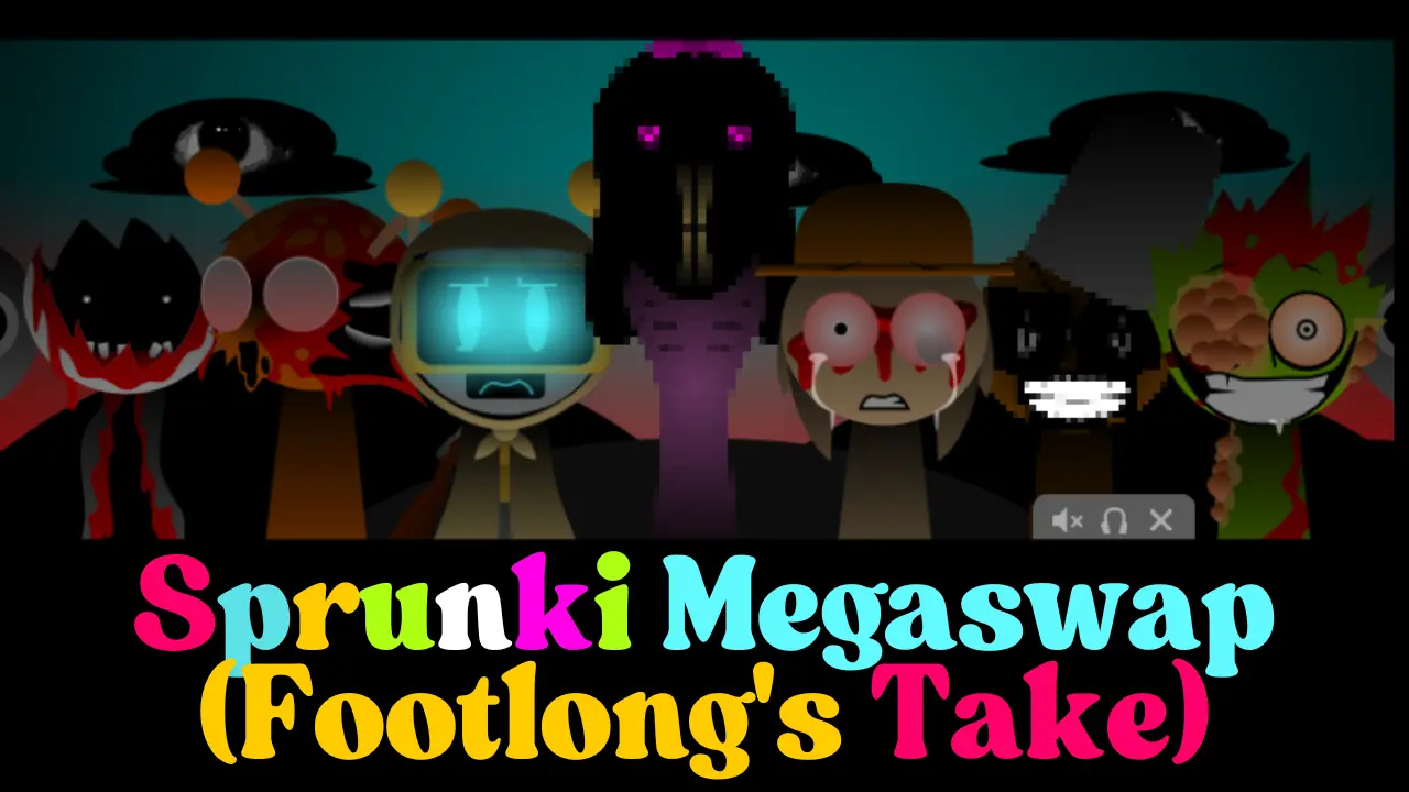 Sprunki Megaswap Footlongs Take