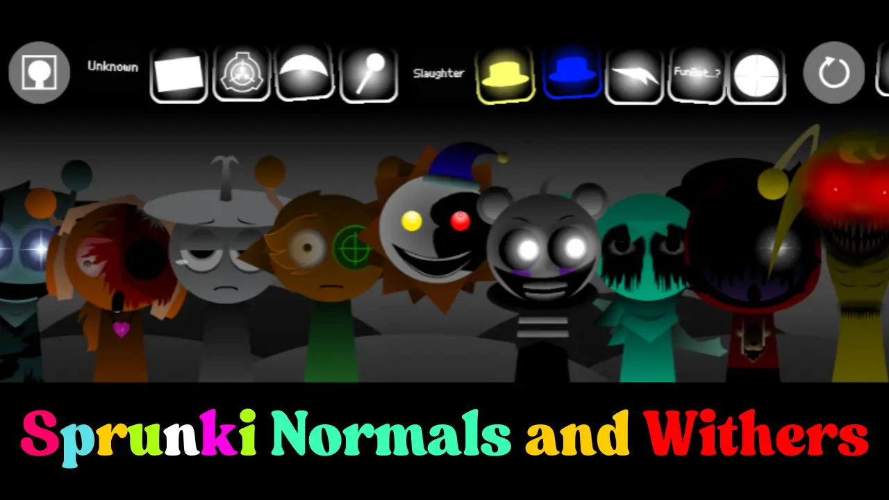 Sprunki Normals and Withers
