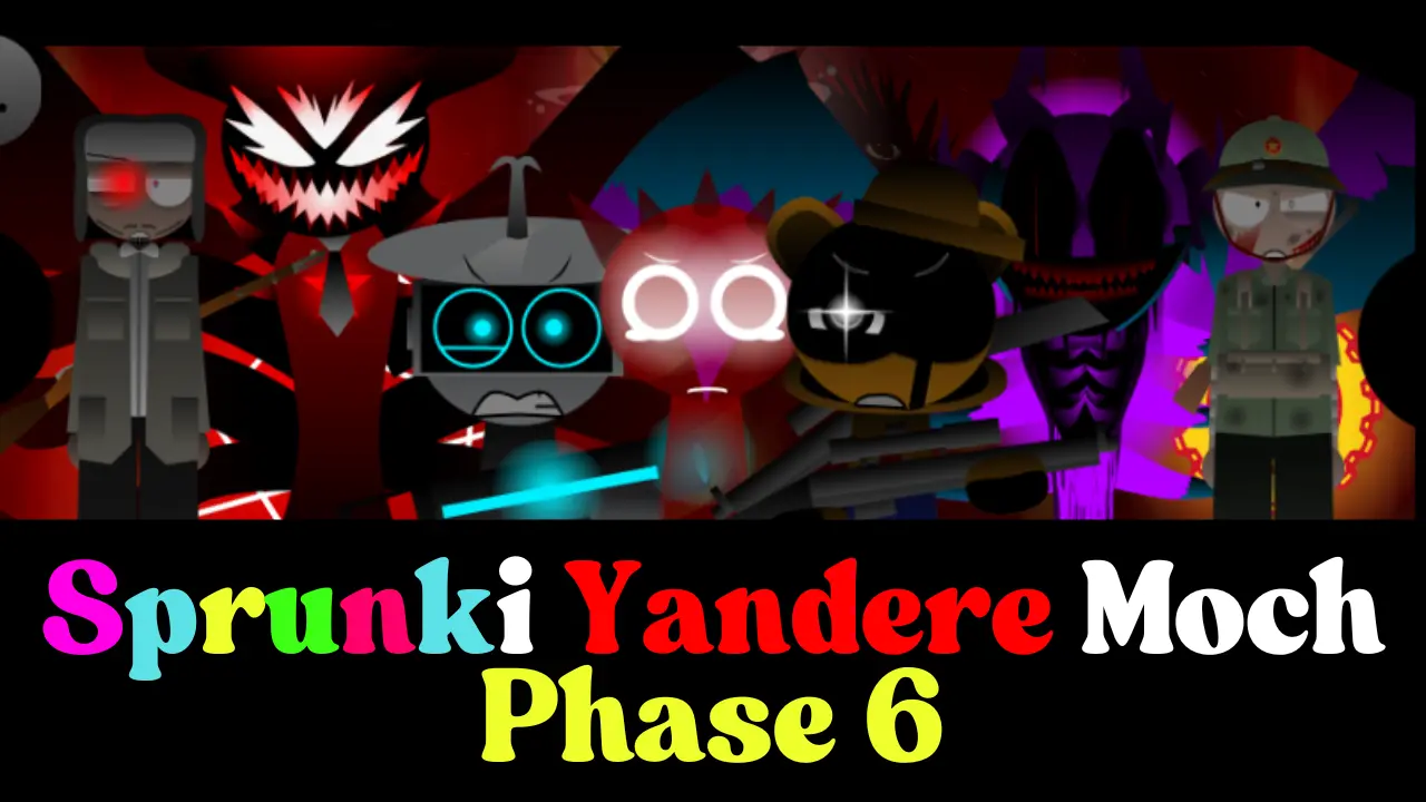 Sprunki Yandere Moch Phase 6